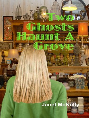 cover image of Two Ghosts Haunt a Grove